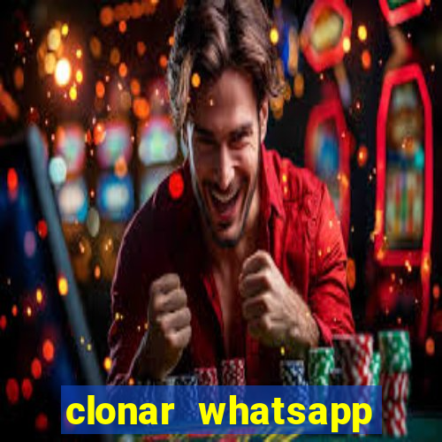 clonar whatsapp pelo email